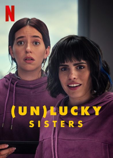 فيلم الشقيقتان المحظوظتان Unlucky Sisters مترجم